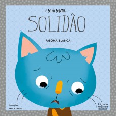 E se eu sentir... solidão
