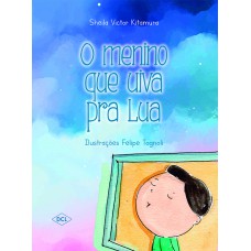 O MENINO QUE UIVA PRA LUA