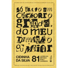 Só bato em cachorro grande, do meu tamanho ou maior