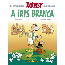 A íris branca (Nº 40 As aventuras de Asterix) A íris branca (Nº 40 As aventuras de Asterix)