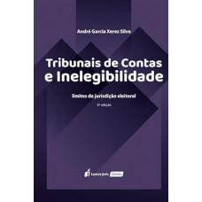 Tribunais de contas e inelegibilidade Tribunais de contas e inelegibilidade