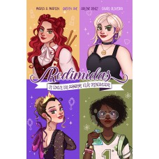 Redimidas — Releituras modernas de contos de fadas, com pôster, pintura trilateral e ilustrações internas coloridas