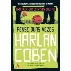 Pense duas vezes (Myron Bolitar – Livro 12)