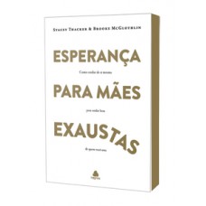 Esperança para mães exaustas