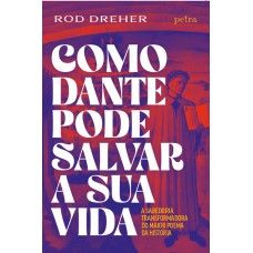 Como Dante pode salvar a sua vida