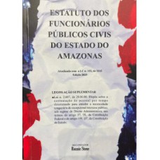 Estatuto dos Funcionários Públicos Civis do Estado do Amazonas Estatuto dos Funcionários Públicos Civis do Estado do Amazonas