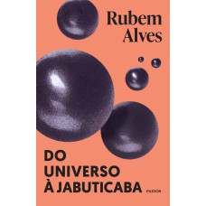 Do Universo à jabuticaba Do Universo à jabuticaba