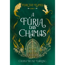 A fúria das chamas — Fear the Flames #1