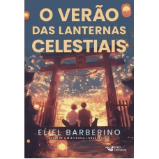 O verão das lanternas celestiais