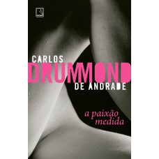 A paixão medida A paixão medida