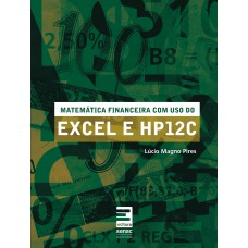 Matemática financeira com uso do Excel e HP12C