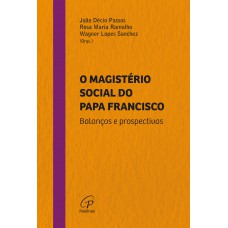 O Magistério social do Papa Francisco