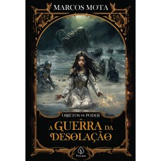 A guerra da desolação - Livro 7 A guerra da desolação - Livro 7