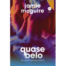 Quase belo (Vol. 4 Belo desastre) Quase belo (Vol. 4 Belo desastre)