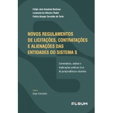 Novos regulamentos de licitações, contratações e alienações das entidades do Sistema S