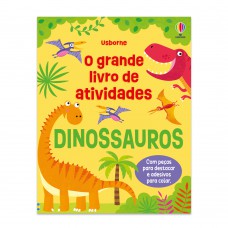 Dinossauros: O Grande Livro De Atividades