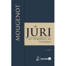 Júri: do Inquérito Ao Plenário - 6ª Edição 2025