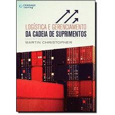 Logística e gerenciamento da cadeia de suprimentos Logística e gerenciamento da cadeia de suprimentos