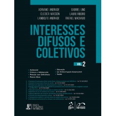 Interesses Difusos e Coletivos - Vol.2 - 6ª Edição 2025