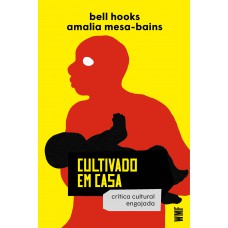 Cultivado em casa