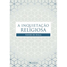 A inquietação religiosa