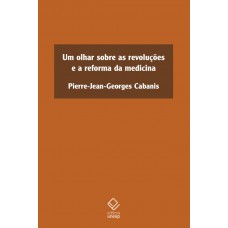 Um olhar sobre as revoluções e a reforma da medicina