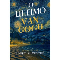 O último Van Gogh O último Van Gogh