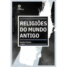 Religiões do Mundo Antigo Religiões do Mundo Antigo