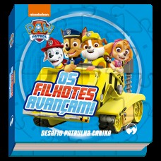 Patrulha Canina - Os Filhotes Avançam! Patrulha Canina - Os Filhotes Avançam!