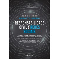 Responsabilidade Civil e Redes Sociais - 3ª Ed - 2025 Responsabilidade Civil e Redes Sociais - 3ª Ed - 2025