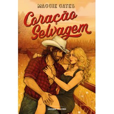 Coração selvagem: Romance e faíscas entre um caubói pai solteiro e a garota rica da cidade