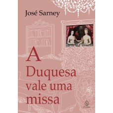 A duquesa vale uma missa