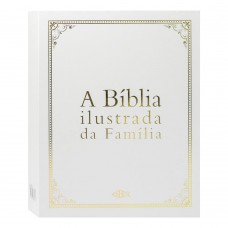 Bíblia Ilustrada da Família - Edição Especial, A