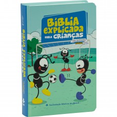 Bíblia Explicada para Crianças Smilinguido NTLH | SBB | Bíblia Explicada Smilinguido - Capa dura ilustrada, futebol