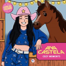 Ana Castela - Cozy moments Ana Castela - Cozy moments