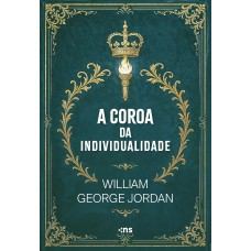 A Coroa da Individualidade A Coroa da Individualidade