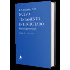 El Nuevo Testamento Interpretado Versículo por Versículo
