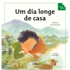 Um dia longe de casa - Noção da Passagem do Tempo - 3ª edição - Coleção Tan Tan