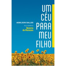 Um Céu Para Meu Filho Um Céu Para Meu Filho