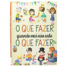 O que fazer quando você não sabe o que fazer