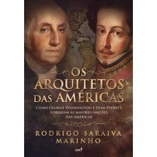 Os Arquitetos das Ame´ricas
