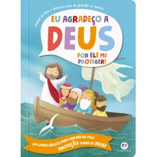 Eu Agradeço a Deus por Ele me Proteger!