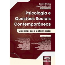 Psicologia e Questões Sociais Contemporâneas - Violências e Sofrimento