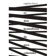 Os Dois Hemisférios do Meu Colarinho
