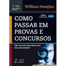 Como Passar em Provas e Concursos - 30ª Edição 2026