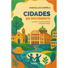 Cidades em movimento - Inovação, Sustentabilidade e Transformação