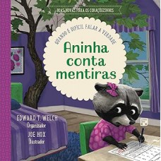 Aninha conta mentiras: Quando é difícil falar a verdade: 3