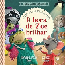 A hora de Zoe brilhar: quando você quiser se esconder: 12