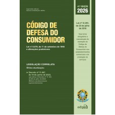 Código de Defesa do Consumidor 2026: Lei nº 8.078, de 11 de setembro de 1990