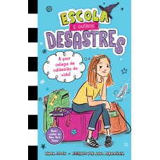 Escola e outros desastres, Livro 1: A pior colega de caldeirão da vida! – Para leitoras de 